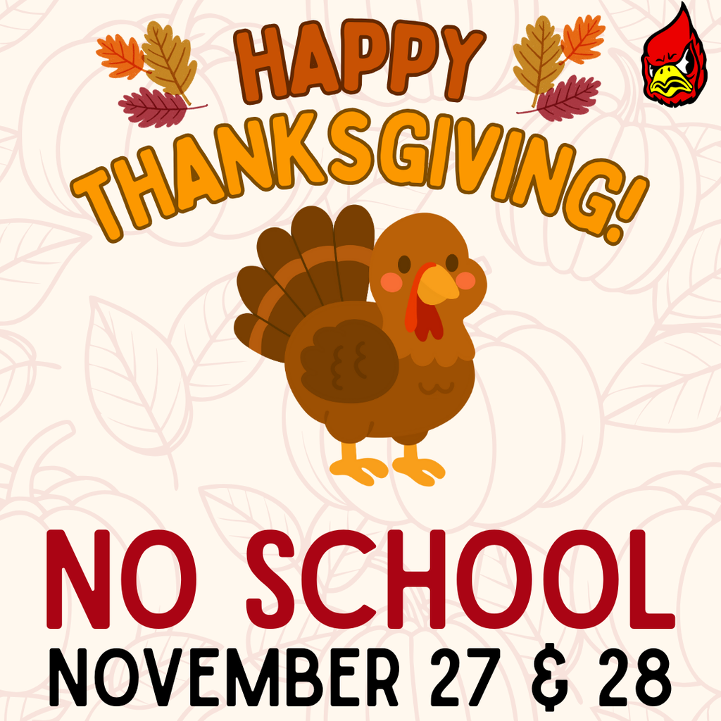 No School, November 27 & 28, Happy Thanksgiving