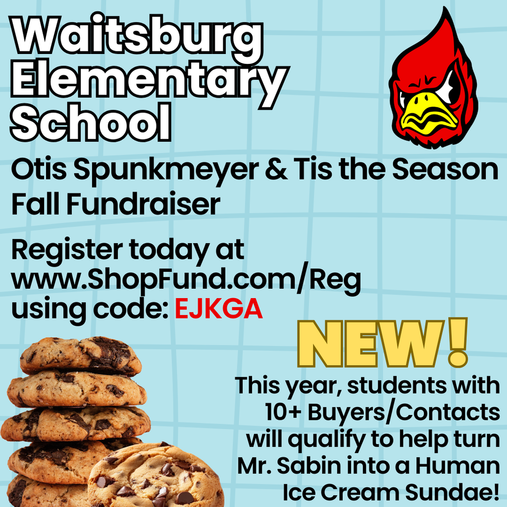 Waitsburg Elementary School- Otis Spunkmeyer & Tis the Season Fall Fundraiser; Register today at www.shopFund.com/reg using code EJKGA