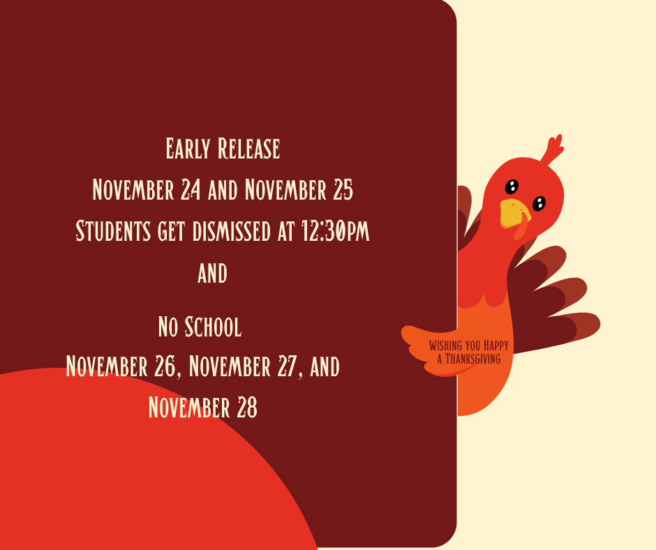 Graphic of a turkey holding a sign letting families know about the early relased and no school days