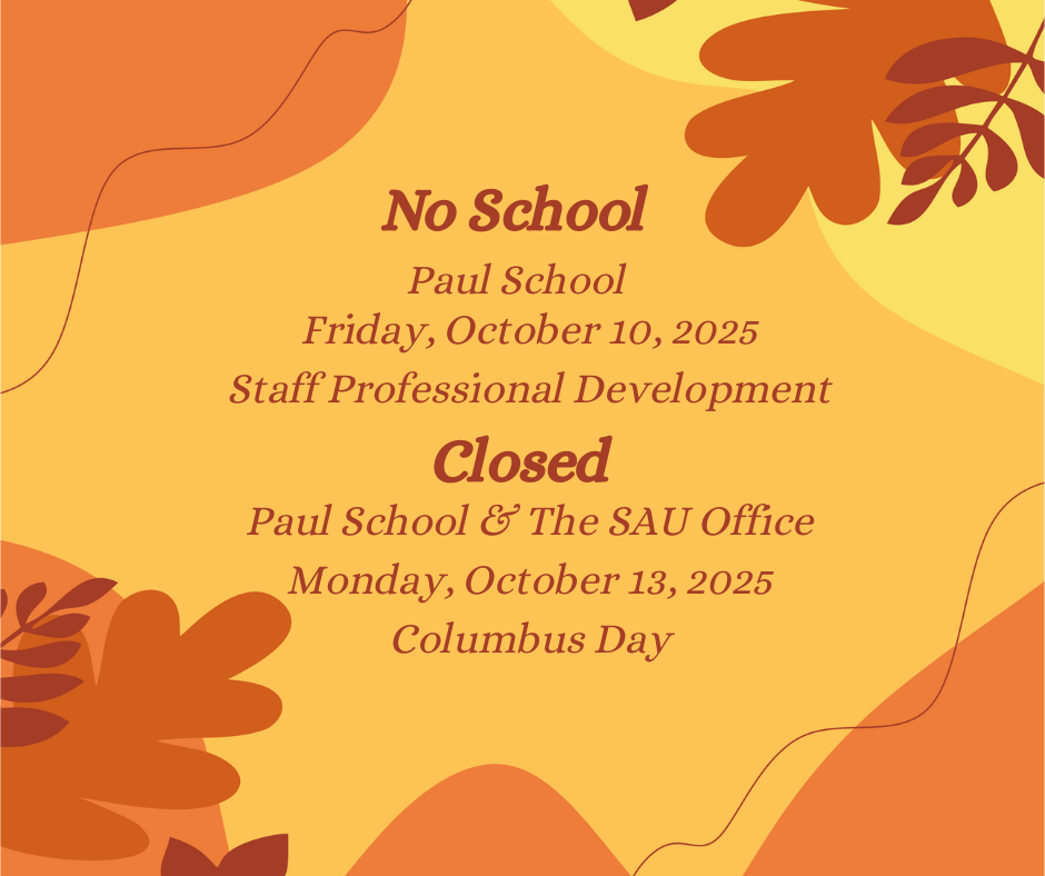 Graphic of fall colors and a few leaves and a statement that there is no school on Friday, October 10 teacher professional development and October 13 Columbus Day