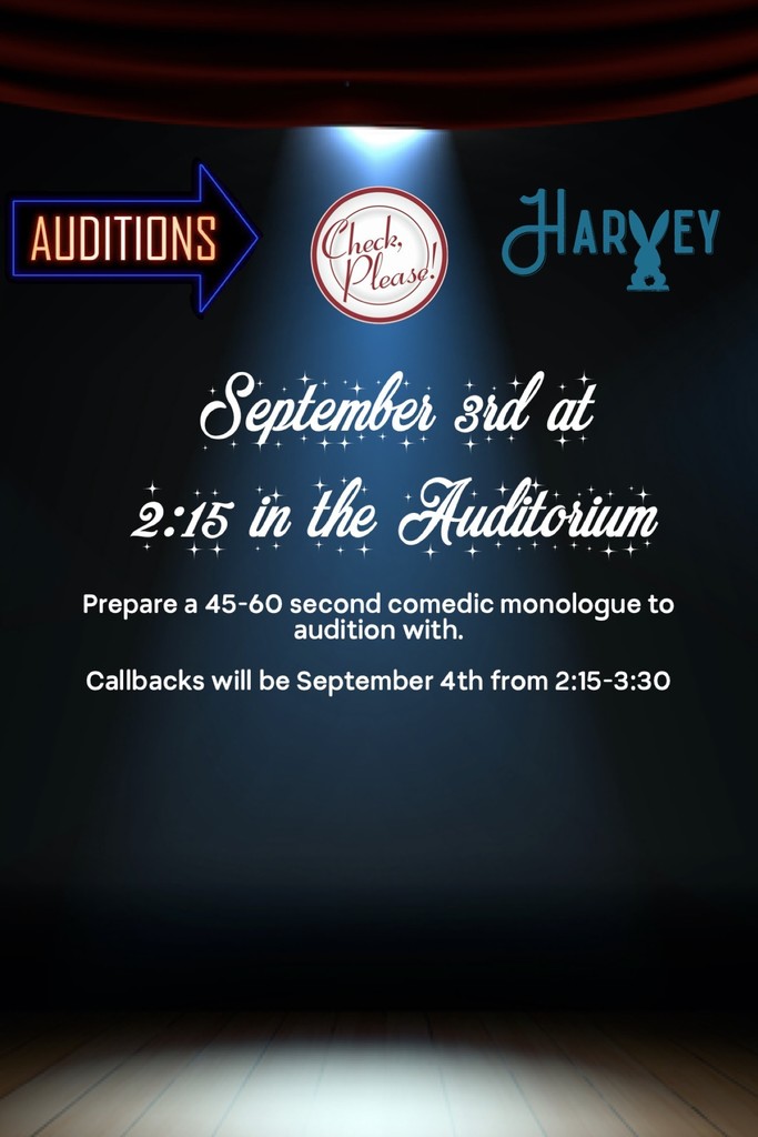 See Mrs. Sanchez or a member of the theatre leadership team with questions!