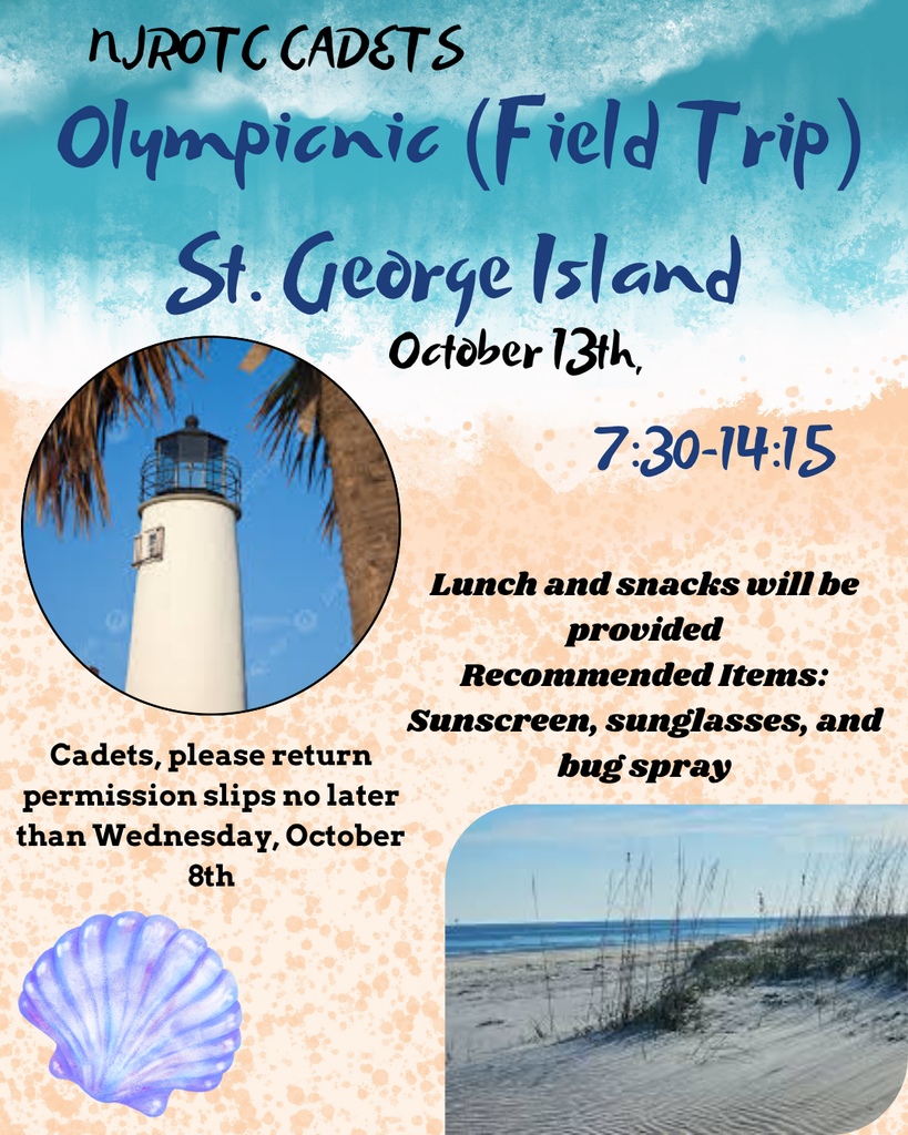 A flyer for an NJROTC cadets event titled “Olympicnic (Field Trip)” to St. George Island on October 13th from 7:30–14:15. The flyer includes a photo of a white lighthouse framed by palm trees and another photo of sand dunes at the beach. Text on the flyer notes: “Cadets, please return permission slips no later than Wednesday, October 8th.” It also says, “Lunch and snacks will be provided. Recommended items: sunscreen, sunglasses, and bug spray.” The background has a beach theme with blue water-like gradients, sandy textures, and shell graphics.