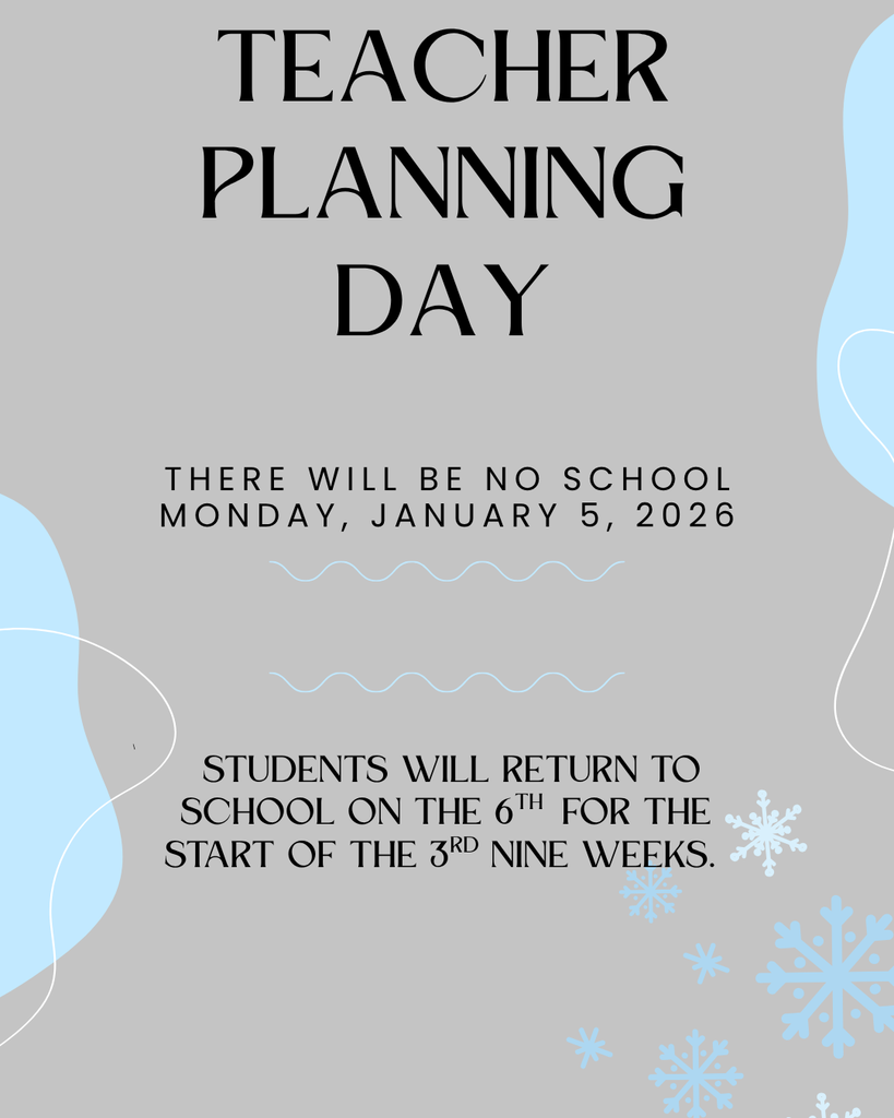 Monday, January 5, 2026, is a Teacher Planning Day. There will be No School!