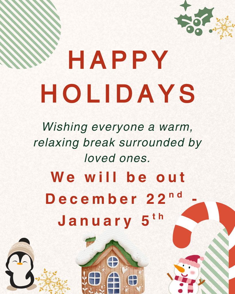 We hope everyone has a relaxing Winter break and a Happy New Year!!! There will be no school December 22nd - January 5th.