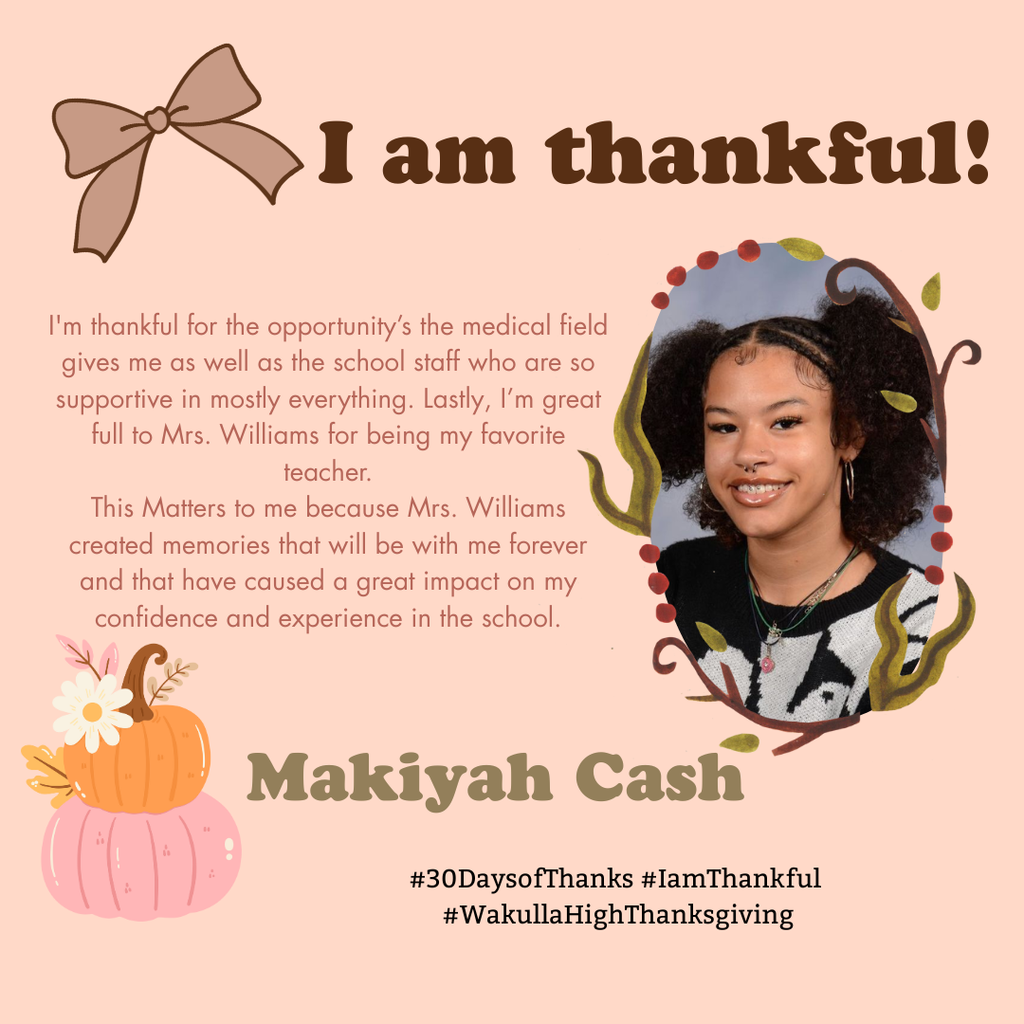 #30DaysofThanks #IamThankful #WakullaHighThanksgiving Content Created by Social Media Strategy