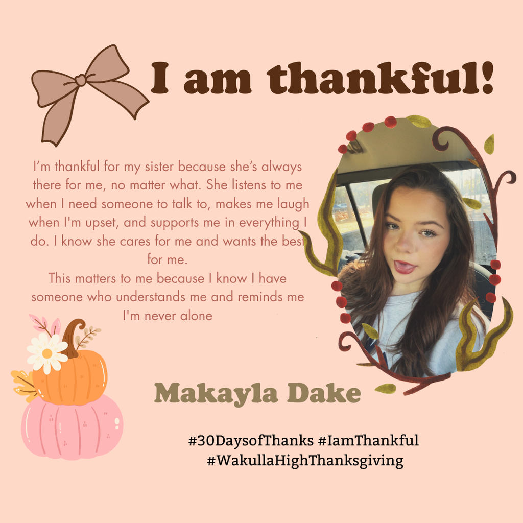 #30DaysofThanks #IamThankful #WakullaHighThanksgiving Content Created by Social Media Strategy