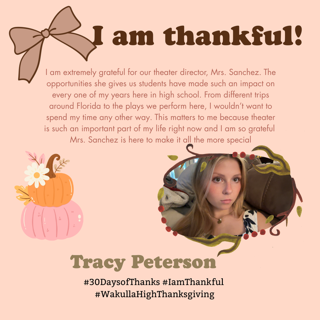 #30DaysofThanks #IamThankful #WakullaHighThanksgiving Content Created by Social Media Strategy