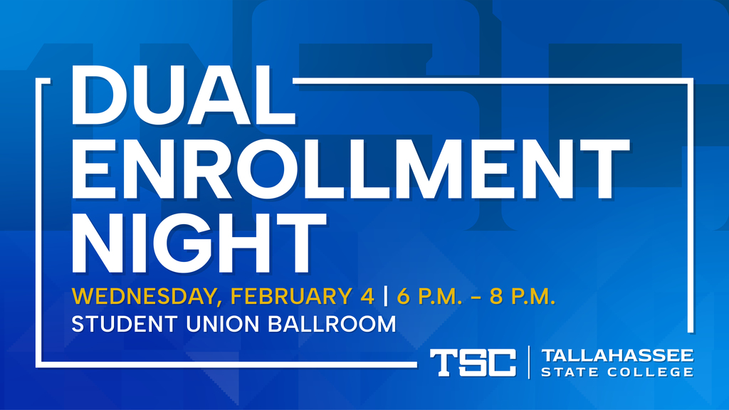 Dual Enrollment Night | February 4 | 6-8PM at Student Union Ballroom at TSC