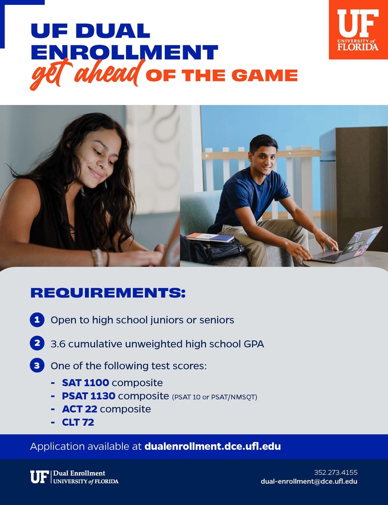 Flyer for UF Dual Enrollment requirements and a the location in which you can apply. 