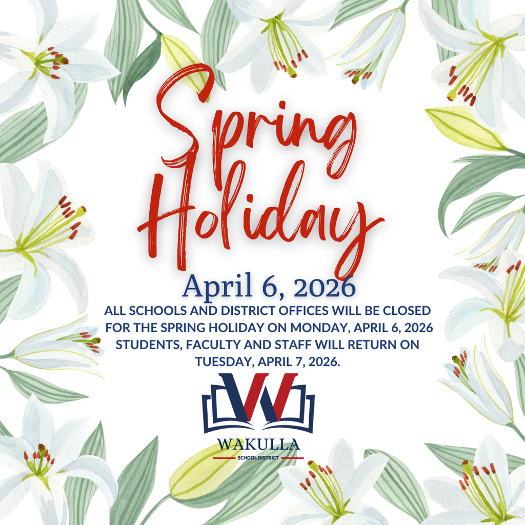 Spring Holiday Reminder 🌼 All Wakulla County Schools and district offices will be closed Monday, April 6, 2026. Students, faculty, and staff will return on Tuesday, April 7, 2026. We hope you enjoy a safe and restful long weekend with your family. #WakullaCountySchools