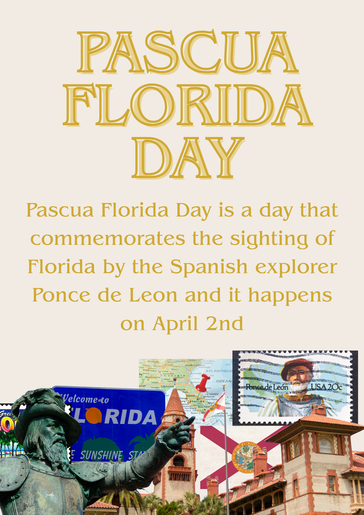 Pascua Florida day is a day that commemorates the first sighting of Florida by Spanish explorer Ponce de Leon. Has images of a statue of Ponce de Leon, Ponce de Leon hotel, and others.