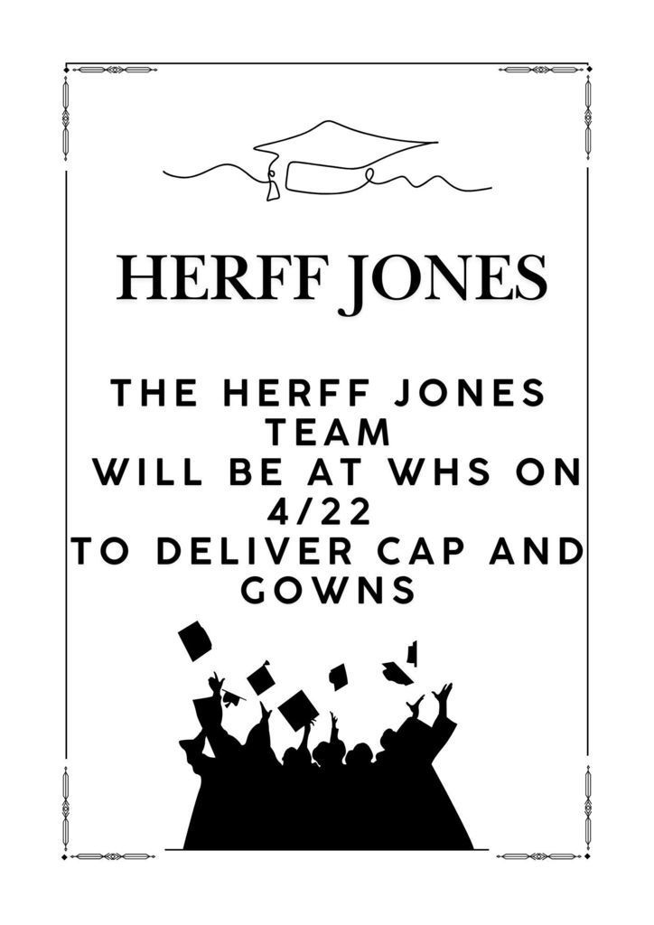 • 4/22 - Herff Jones will deliver cap/gowns.