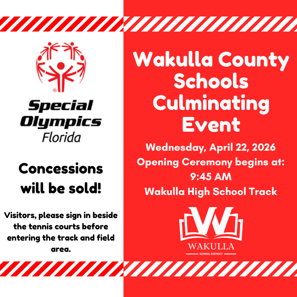 Wakulla County School Special olympics Culminating event April 22, 2026, concessions will be sold. Visitors, please sign in beside the tennis courts before entering the track and field area.