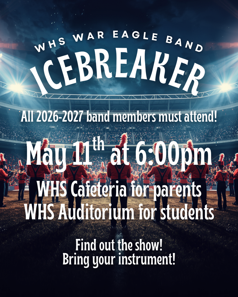 If you are interested in joining the Wakulla High School War Eagle Band in the 2026-2027 school year, please attend our Ice Breaker and parent meeting Monday, May 11th at 6pm. No experience required! If you have any questions, please reach out to Mr.Spindler, Band Director at Matthew.Spindler@wcsb.us
