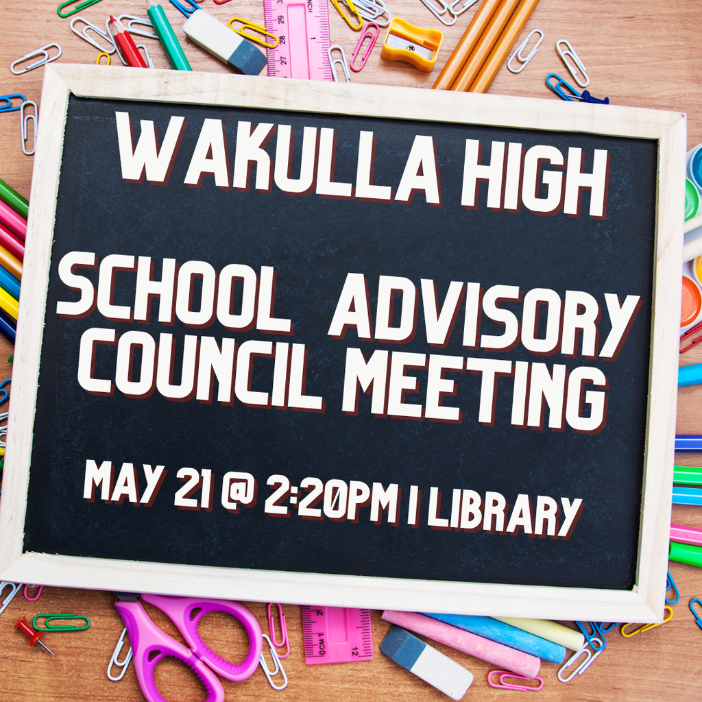 WHS School Advisory Committe Meeting May 21 at 2:20PM