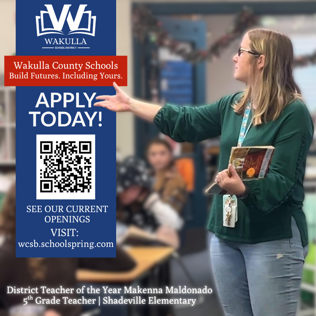 The future of Wakulla walks through our doors every morning.  That's why we're looking for dedicated people to join our team.  Whether you're an experienced educator, just beginning your career, or looking for a meaningful way to serve your community, there's a place for you with Wakulla County Schools.  View our current openings and apply today at https://wcsb.schoolspring.com/