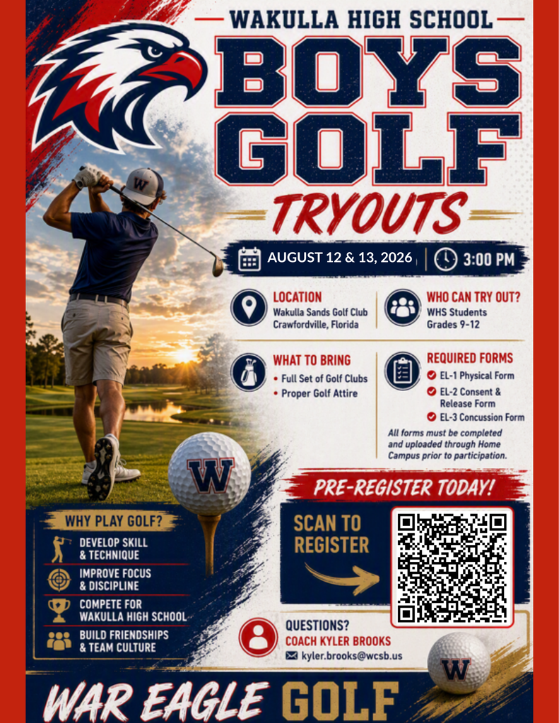 Poster for Wakulla High School Boys Golf Tryouts on August 12 & 13, 2026 at 3:00 PM at Wavella Sands Golf Club. Details include what to bring, required forms, and contact information for Coach Kyler Brooks.