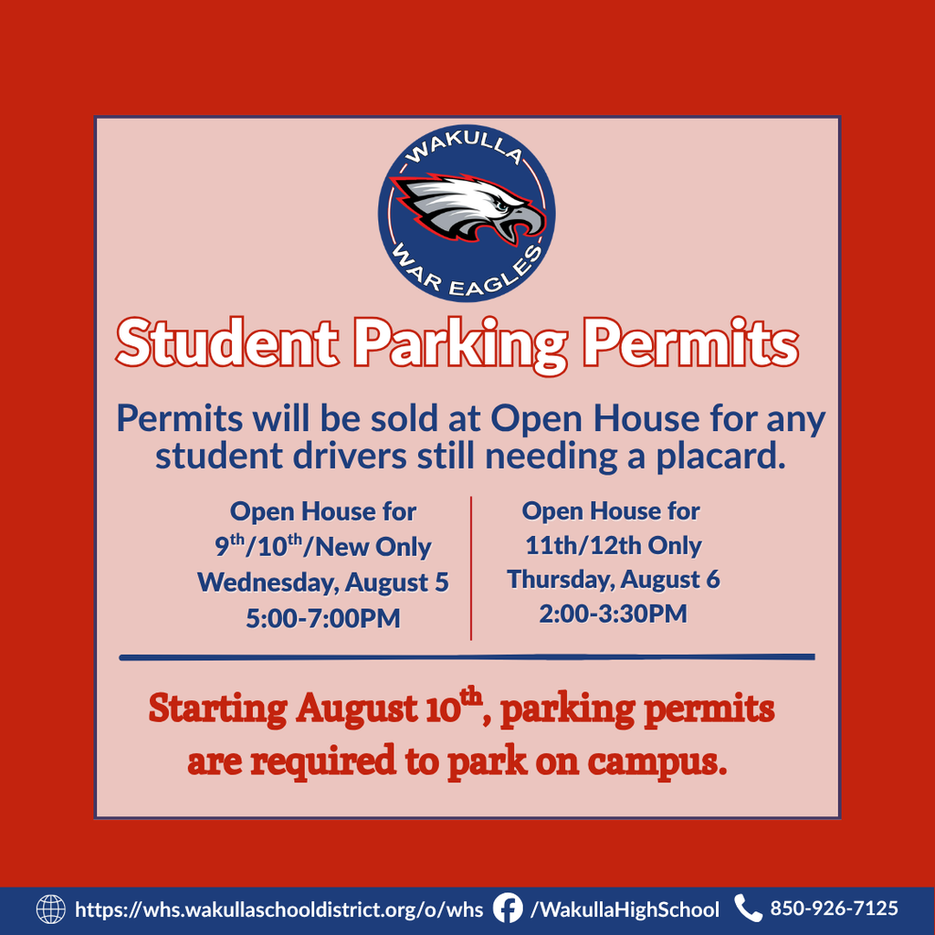 Wakulla High School looks forward to welcoming our 9th-grade, 10th-grade, and newly enrolled students to Open House tonight! Students who have not yet purchased a parking permit may do so during Open House tonight or tomorrow during the 11th- and 12th-grade Open House from 2:00–3:30 p.m. We are excited to welcome our War Eagles back to campus and help everyone get ready for a great start to the new school year!