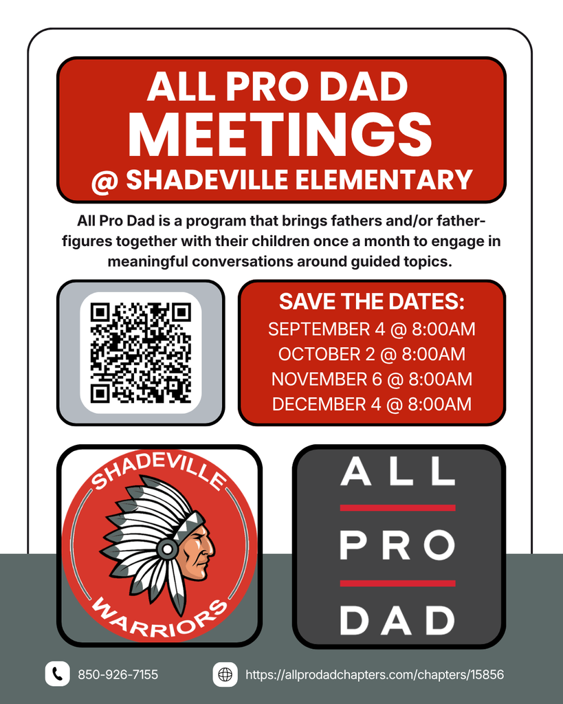 Shadeville Elementary All Pro Dad flyer for the 2026–2027 school year. All Pro Dad brings fathers and father figures together with their children for meaningful conversations around guided character-building topics. The first meeting is September 4 at 8:00 AM, and this month’s topic is Honesty. Students attending should arrive with their dad or father figure. Additional first-semester meeting dates are October 2, November 6 and December 4 at 8:00 AM. The flyer includes a QR code to register through Shadeville’s All Pro Dad chapter, along with the school phone number, 850-926-7155.