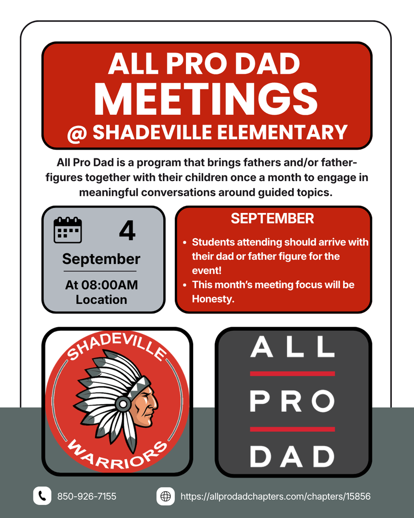 Shadeville Elementary All Pro Dad flyer for the 2026–2027 school year. All Pro Dad brings fathers and father figures together with their children for meaningful conversations around guided character-building topics. The first meeting is September 4 at 8:00 AM, and this month’s topic is Honesty. Students attending should arrive with their dad or father figure. Additional first-semester meeting dates are October 2, November 6 and December 4 at 8:00 AM. The flyer includes a QR code to register through Shadeville’s All Pro Dad chapter, along with the school phone number, 850-926-7155.