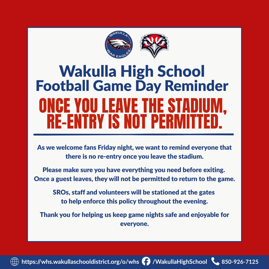 🏈 FOOTBALL GAME DAY REMINDER As we welcome fans to War Eagle Stadium, we want to remind everyone that there is no re-entry once you leave the stadium. Please make sure you have everything you need before exiting. Once a guest leaves, they will not be permitted to return to the game. SROs, staff and volunteers will be stationed at the gates to help enforce this policy throughout the evening. Thank you for helping us keep game nights safe, organized and enjoyable for everyone. Once you leave, re-entry is not permitted.