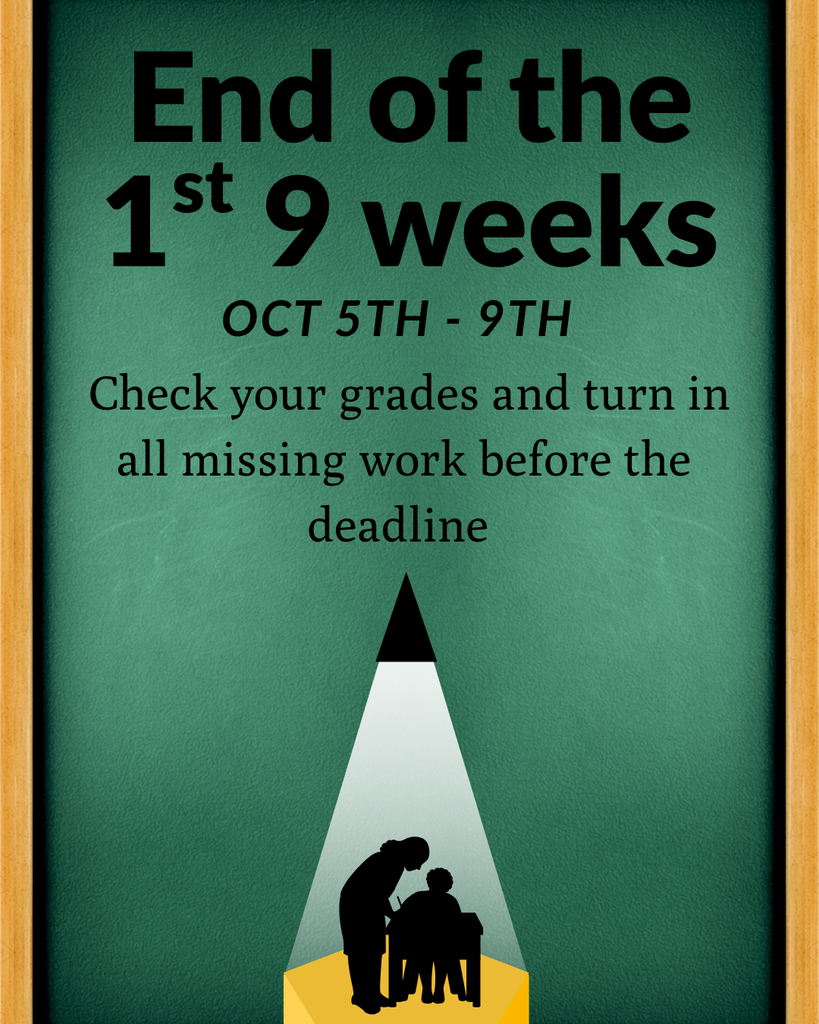 End of the 1st 9 weeks