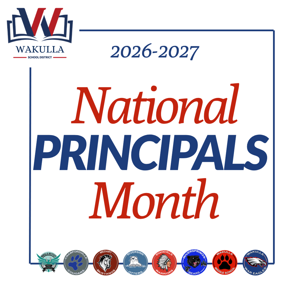 Graphic for National Principals Month, October 2026. Wakulla School District logo appears at the top with the district’s seven graded school mascots and Wakulla Institute logo along the bottom.