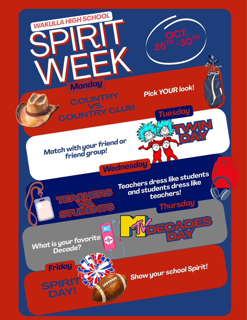 Wakulla High School Spirit Week flyer for October 26–30. Monday is Country vs. Country Club. Tuesday is Twin Day, encouraging students to match with a friend or group. Wednesday is Teachers vs. Students, with teachers dressing like students and students dressing like teachers. Thursday is Decades Day. Friday is Spirit Day, encouraging everyone to show their school spirit.