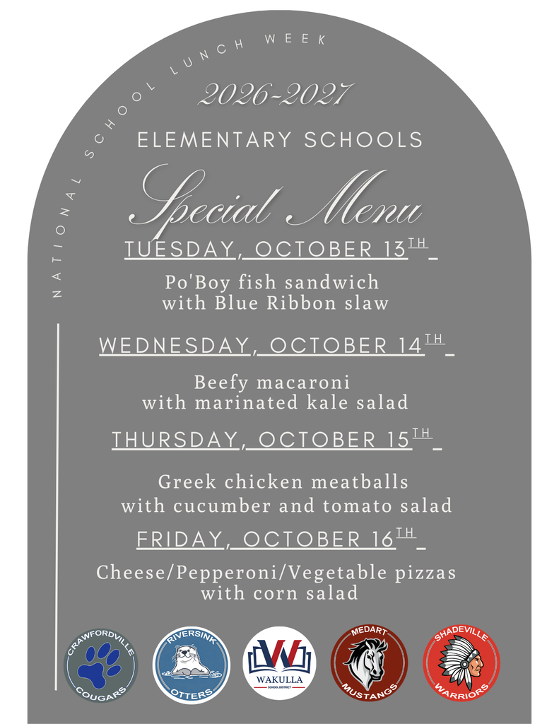 School Lunch Week special menu for Wakulla County elementary schools, October 13–16, 2026. Tuesday: Po’Boy fish sandwich with Blue Ribbon slaw. Wednesday: beefy macaroni with marinated kale salad. Thursday: Greek chicken meatballs with cucumber and tomato salad. Friday: cheese, pepperoni or vegetable pizza with corn salad. Gray background with Crawfordville Cougars, Riversink Otters, Wakulla School District, Medart Mustangs and Shadeville Warriors logos at the bottom.