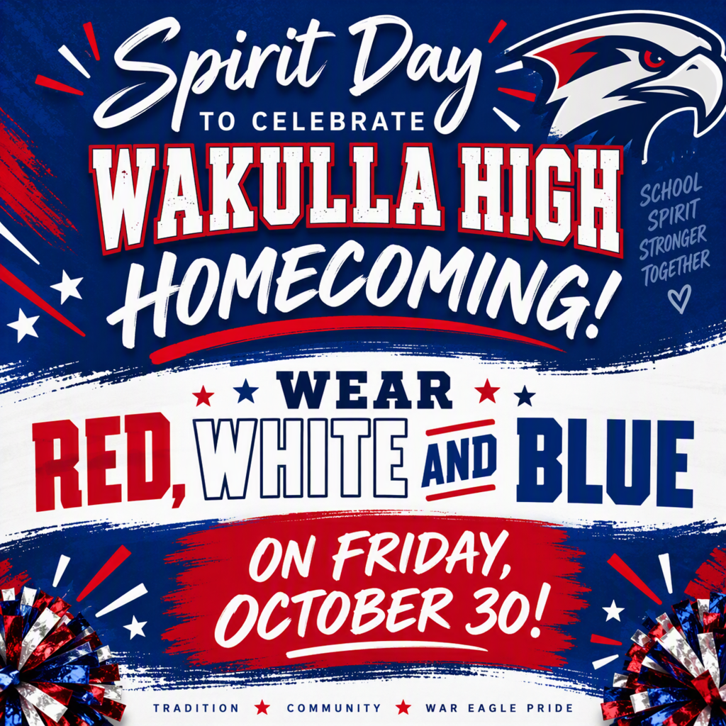 Students are encouraged to wear red, white, and blue on Friday Oct 30 to celebrate WHS Homecoming