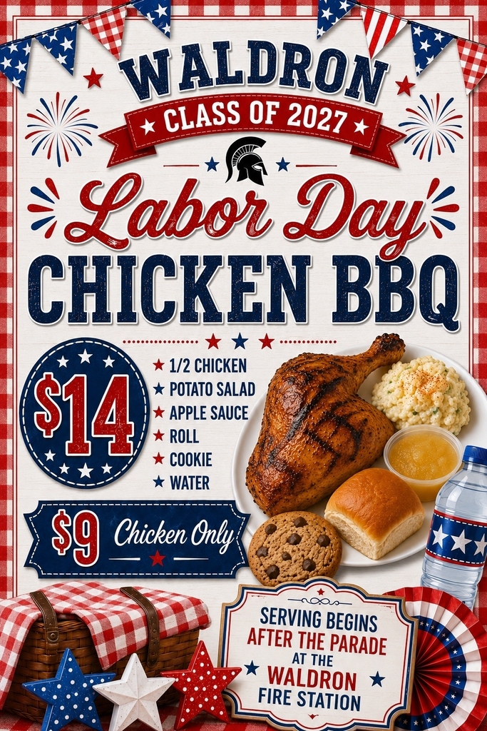Celebrate Labor Day and bid farewell to summer with your community! Head over to the Waldron Fire Department after the Labor Day parade to pick up some amazing BBQ chicken and support the Class of 2027 fundraiser.