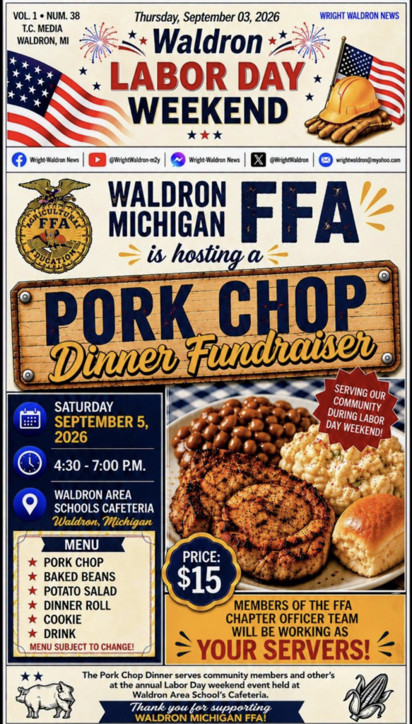 Hungry for another great meal this Labor Day weekend? Stop by the Waldron Area Schools cafeteria on Saturday, September 5, between 4:30 and 7:00 PM (or until sold out) for the Waldron FFA Pork Chop Dinner Fundraiser. For $15, you’ll get a full meal featuring a pork chop, baked beans, potato salad, a dinner roll, a cookie, and a drink, all served directly by your FFA Chapter Officer Team!
