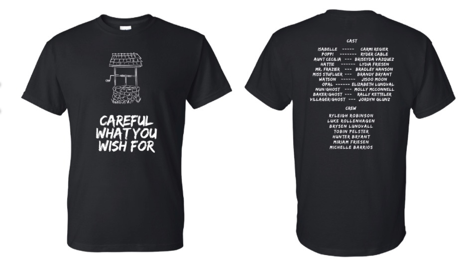 Black T-Shirt with the words "Careful what you wish for"