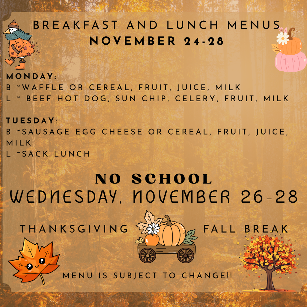 Nov 24-28 Breakfast and Lunch 