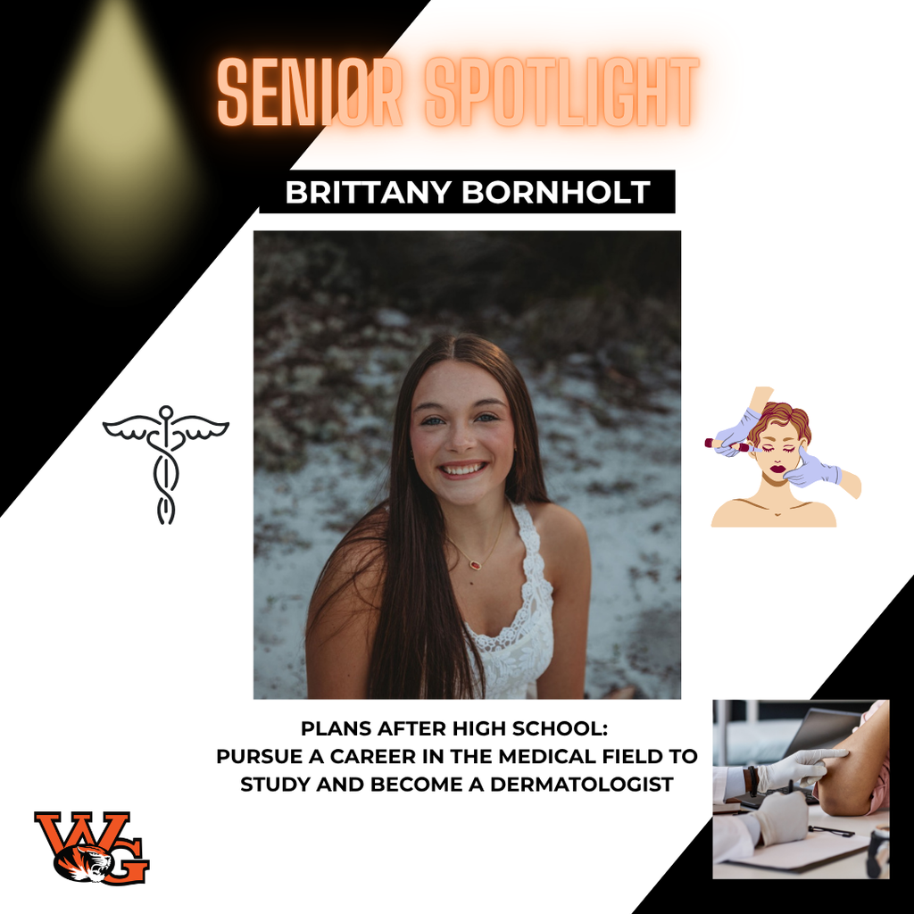 Brittany Bornholt | Brittany plans to pursue a career in the medical field to study and become a dermatologist.