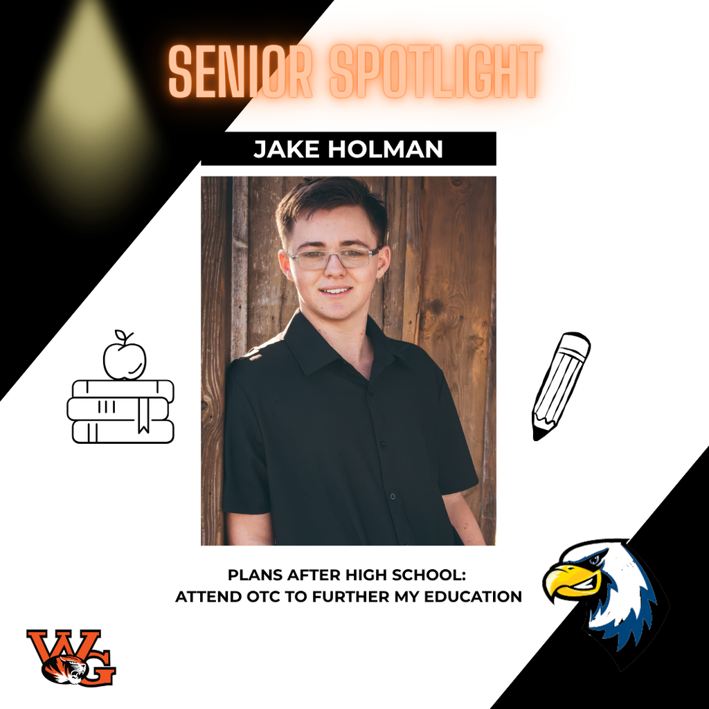 Jake Holman | Jake plans to attend OTC to further his education.