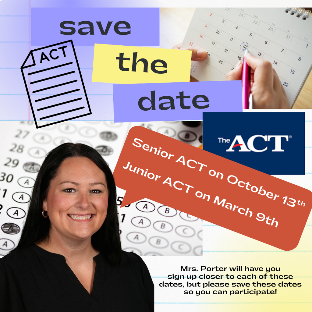Save the Date: ACT Seniors ~ October 13th and Juniors March 9th