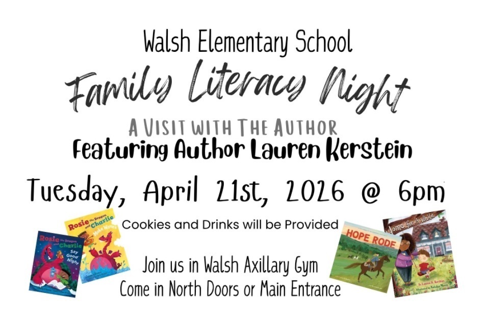 Family Literacy Night - A visit with Author Lauren Kerstein - April 21, 2026 at 6pm. Enter North Doors or Main Entrance.