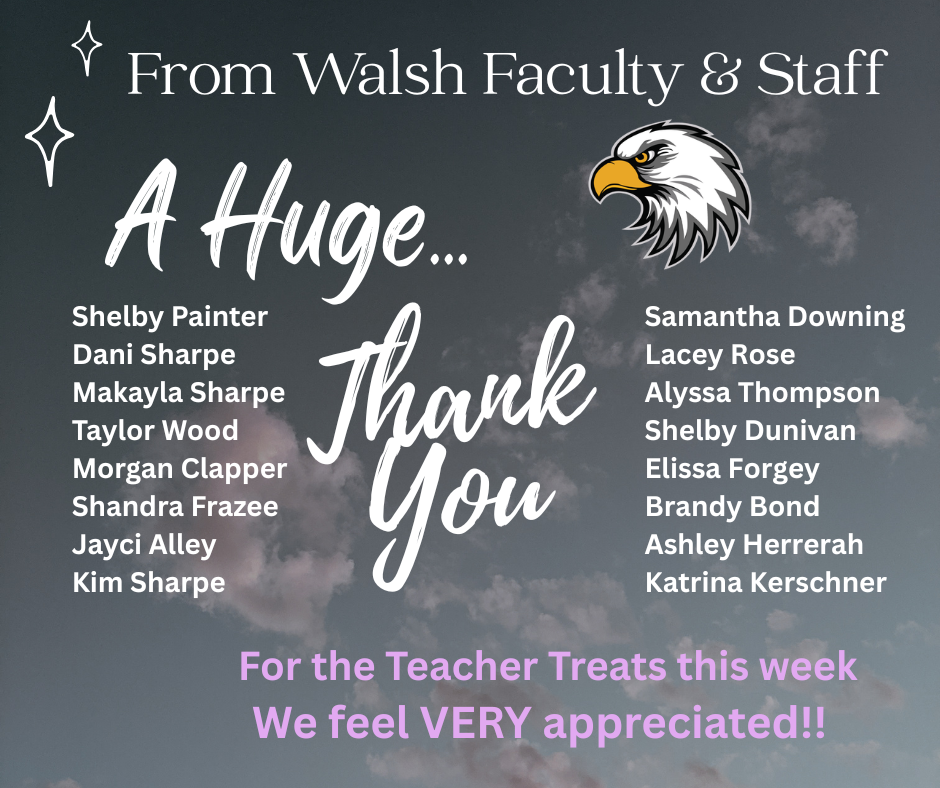 From Walsh Faculty & Staff a huge thank you to some very special parents.