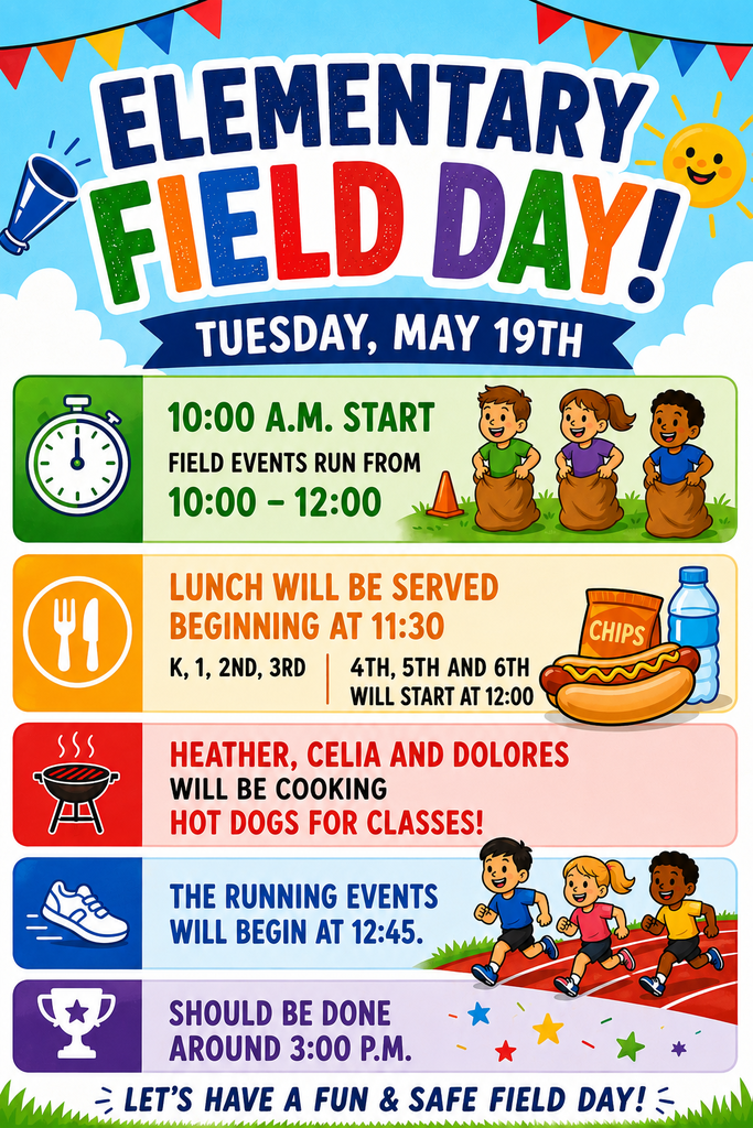 Elementary Field Day Schedule - Starts at 10 am - done by 3 pm.