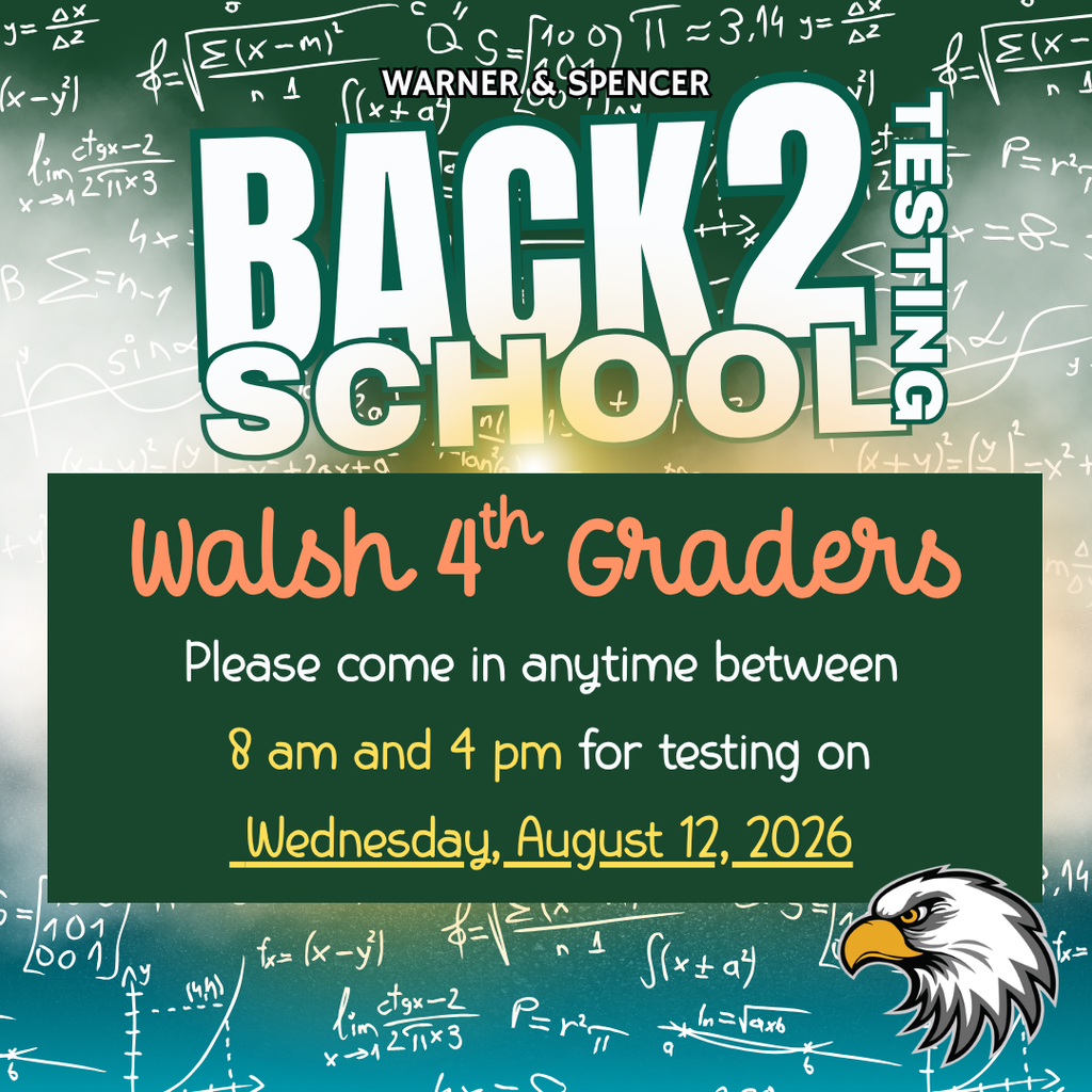 4th Grade Testing Day, 08/12/26 from 8am-4pm