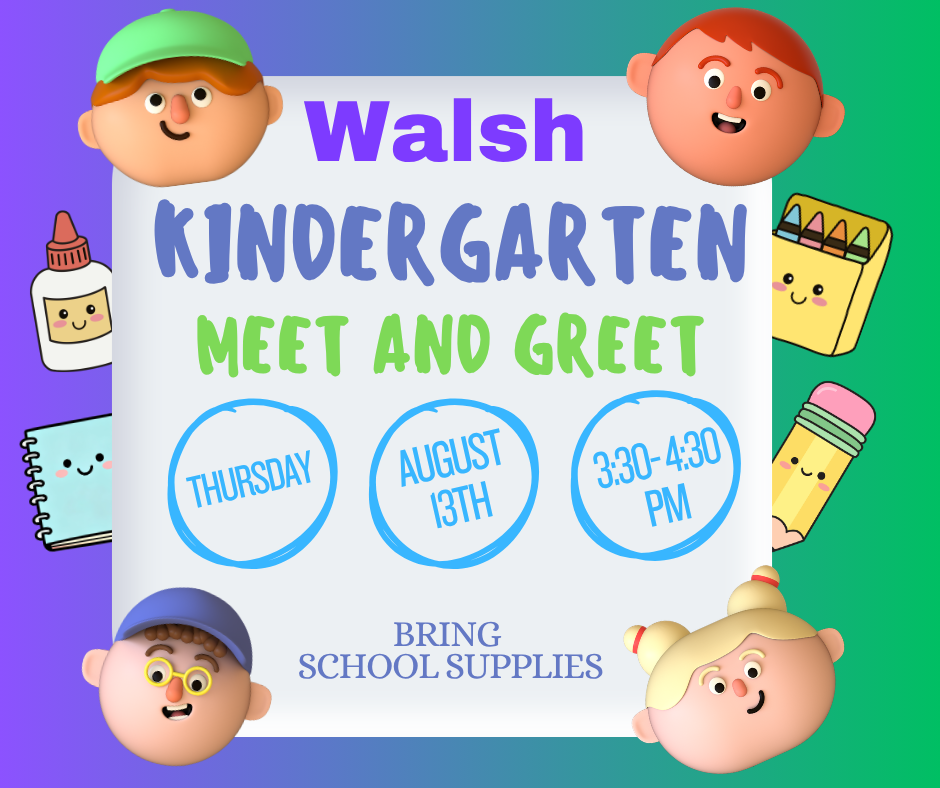 Kindergarten Open House Thursday, August 13th, 3:30pm