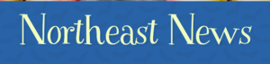 Northeast News