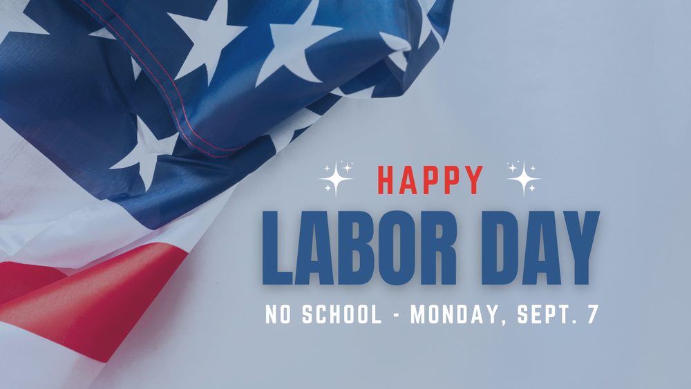 Labor Day - Sept. 7