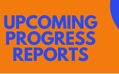 pROGRESS rEPORTS