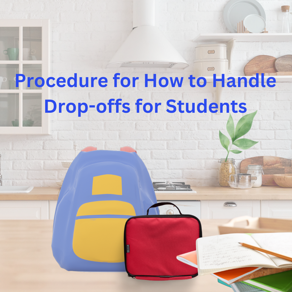 Drop off procedures