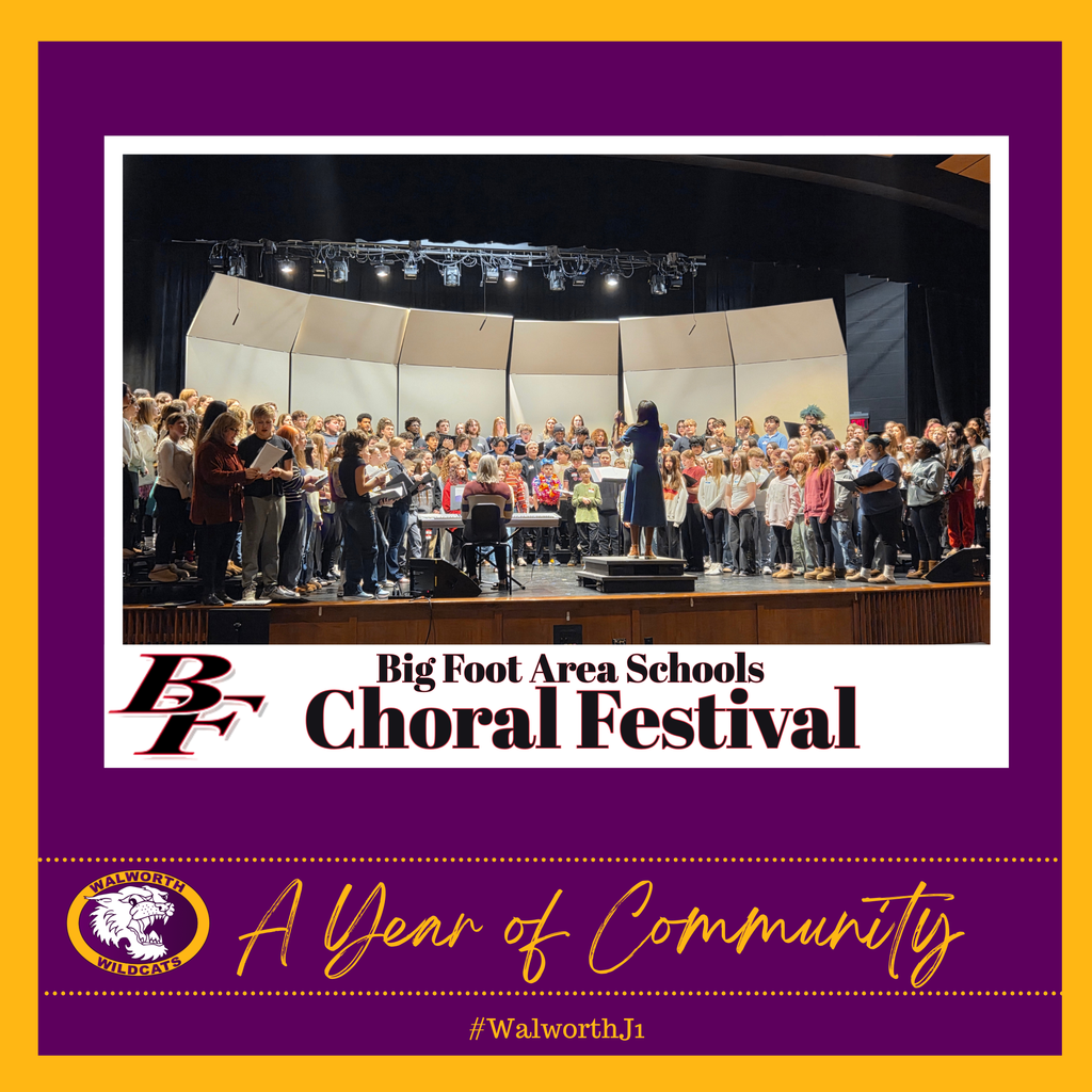 A Year of Community ~ Big Foot High School Music - Big Foot Area Schools Coral Festival