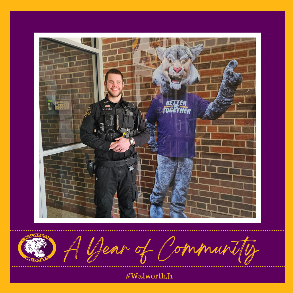 A Year of Community ~ Walworth Police Department - School Walk Throughs