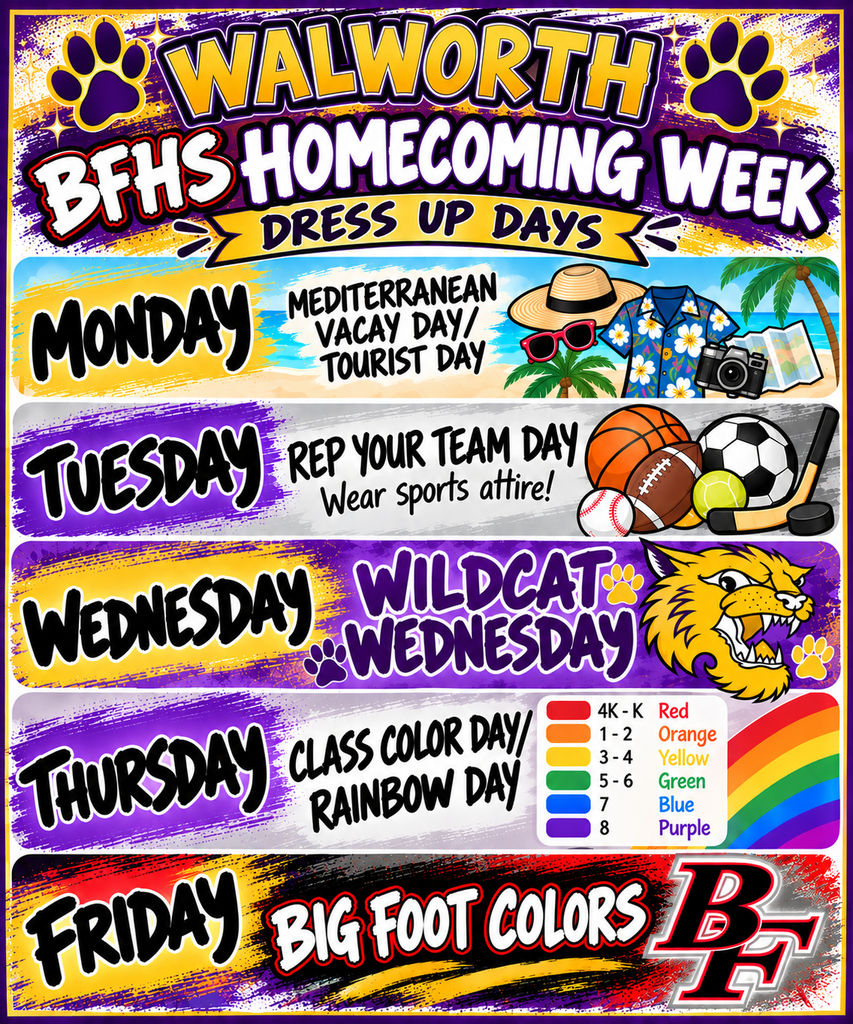 Dress Up Days ~ Monday – Mediterranean Vacay Day/Tourist Day ​Tuesday – Rep Your Team Day Wednesday – Wildcat Wednesday  Thursday – Class Color Day/Rainbow Day  4K–K: Red  Grades 1–2: Orange  Grades 3–4: Yellow  Grades 5–6: Green Grade 7: Blue Grade 8: Purple  Friday – Big Foot Colors