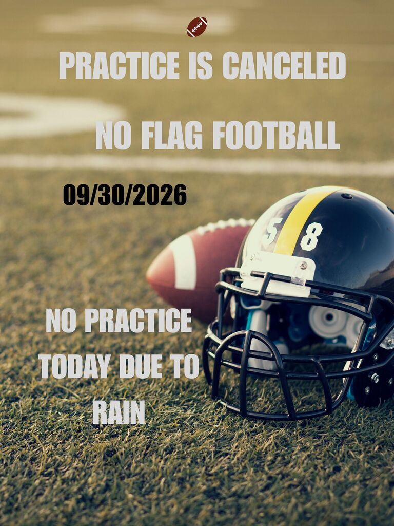 practice tonight 9/30 canceled due to rain